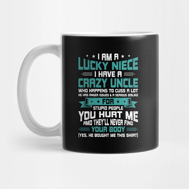 I Am a Lucky Niece I Have a Crazy Uncle Funny Niece Gift by DoFro